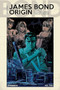 James Bond Origin Vol. 2 by Jeff Parker, Ibrahim Moustafa, 9781524112684