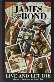 James Bond (Live and Let Die) by Ian Fleming, Kewber Baal, 9781524112721