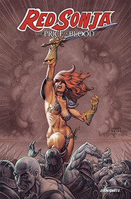 Red Sonja (The Price of Blood) by Luke Lieberman, Walter Geovani, 9781524120122