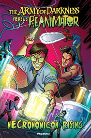 Army of Darkness vs Reanimator Necronomicon Rising by Erik Burnham, Eman Casallos, 9781524123086