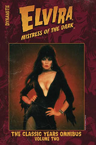 Elvira Mistress of the Dark The Classic Years Omnibus Vol. 2 by Various, Various, 9781524123383