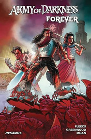 Army of the Darkness Forever by Tony Fleecs, George Kambadais, Justin Greenwood, 9781524124687