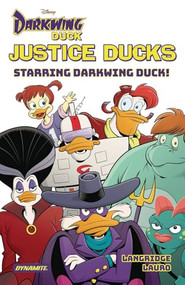 Justice Ducks Starring Darkwing Duck! by Roger Langridge, Carlo Lauro, 9781524125325