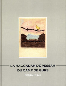 La Haggadah de Pessah du camp de Gurs (Pessah 1941) (French Edition) by Bella Gutterman, Naomi Morgenstern, 9789653080744