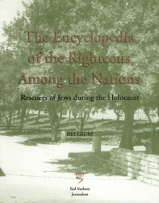 The Encyclopedia of the Righteous among the Nations (Belgium) by Israel Gutman, Dan Michman, 9789653083769