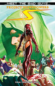 Project Superpowers Meet The Bad Guys by Joe Casey, Jonathan Lau, Carlos Paul, 9781606901045