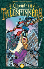 Legendary Talespinners by James Kuhoric, Grant Bond, Nick Bradshaw, 9781606901465
