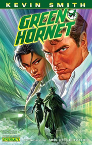 Kevin Smith's Green Hornet Volume 1 (Sins of the Father) - 9781606901915 by Kevin Smith, Jonathan Lau, 9781606901915