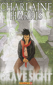 Charlaine Harris' Grave Sight Part 2 by Charlaine Harris, Rapha Lobosco, Denis Medri, 9781606902394