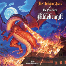 The Tolkien Years of the Brothers Hildebrandt by Greg Hildebrandt, Jr., Greg Hildebrandt, Tim Hildebrandt, 9781606903490