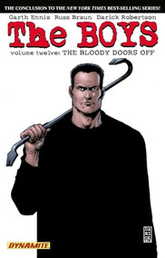 The Boys Volume 12 The Bloody Doors Off by Garth Ennis, Darick Robertson, 9781606903735
