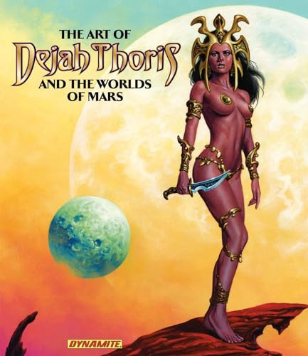 The Art of Dejah Thoris and the Worlds of Mars Vol. 1 by Robert Greenberger, Lucio Parrillo, Alex Ross, 9781606904527