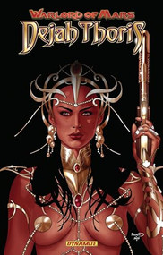Warlord of Mars Dejah Thoris Volume 5 (Rise of the Machine Men) by Robert Place Napton, Carlos Rafael, Deborah Carita, 9781606904909