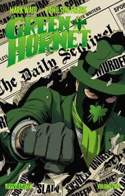 Mark Waid's The Green Hornet Volume 2 by Mark Waid, Ronilson Freire, Paolo Rivera, 9781606904985