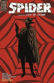 The Spider Volume 3 (City of Crime) by David Liss, Ivan Rodriguez, Igor Vitorino, 9781606905036