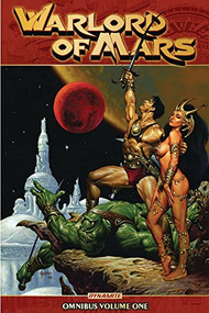 Warlord of Mars Omnibus Vol 1 by Arvid Nelson, Steve Sadowski, Antonio Lui, 9781606905043
