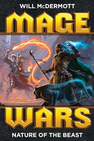 Mage Wars Nature of the Beast by Will McDermott, Craig Spearing, 9781606905739