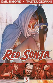 Red Sonja Gail Simone Volume 3 (The Forgiving of Monsters) by Gail Simone, Walter Geovani, 9781606906019
