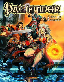 Pathfinder Volume 3 (City of Secrets) - 9781606906026 by Jim Zub, Sean Izaakse, Leandro Oliviera, 9781606906026