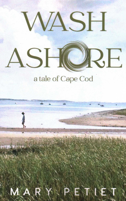 Wash Ashore (A Tale of Cape Cod) by Mary Petiet, 9781735814070