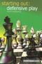 Starting Out: Defensive Play by Angus Dunnington, 9781857443684