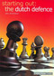 Starting Out: Dutch Defence by Neil McDonald, 9781857443776