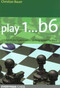 Play 1..b6 by Christian Bauer, 9781857444100