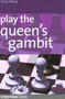 Play the Queens Gambit by Chris Ward, 9781857444117