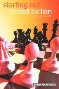 Starting Out: Closed Sicilian by Richard Palliser, 9781857444148