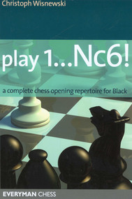 Play 1...Nc6! by Christoph Wisnewski, 9781857445220