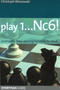 Play 1...Nc6! by Christoph Wisnewski, 9781857445220