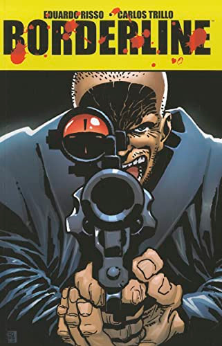 Eduardo Risso Borderline Volume 3 by Carlos Trillo, Eduardo Risso, 9781933305226