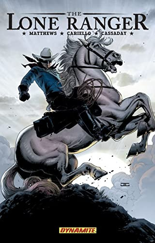 The Lone Ranger Volume 2 (Lines Not Crossed) by Brett Matthews, Sergio Cariello, 9781933305660