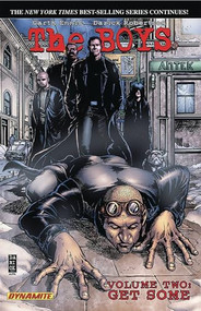 The Boys Volume 2 Get Some by Garth Ennis, Darick Robertson, 9781933305684