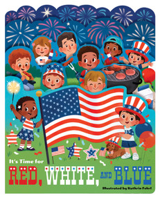It's Time for Red, White, and Blue by Kathrin Fehrl, 9781423669722