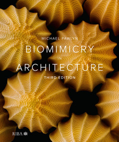 Biomimicry in Architecture - 9781915722683 by Michael Pawlyn, 9781915722683