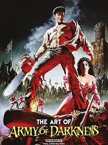 The Art of Army of Darkness by Various, J. Scott Campbell, Arthur Suydam, 9781606905388