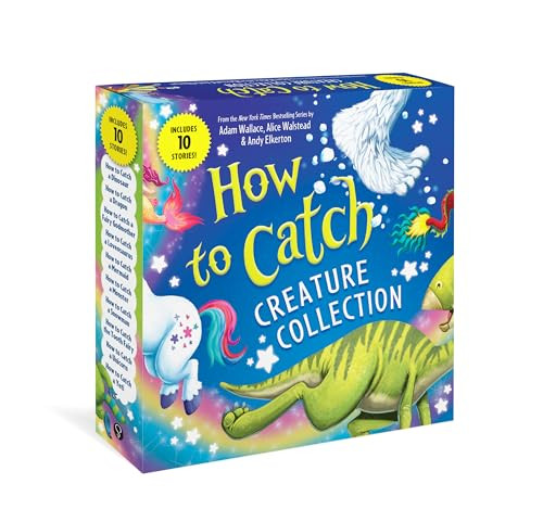 How to Catch Creature Collection (10 Magical Adventure Books for Kids) by Adam Wallace, Alice Walstead, Andy Elkerton, 9781464248757