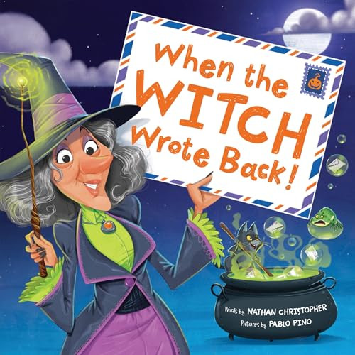 When the Witch Wrote Back! by Nathan Christopher, Pablo Pino, 9781464225314