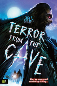 Terror from the Cave by Jeff Strand, 9781464279843