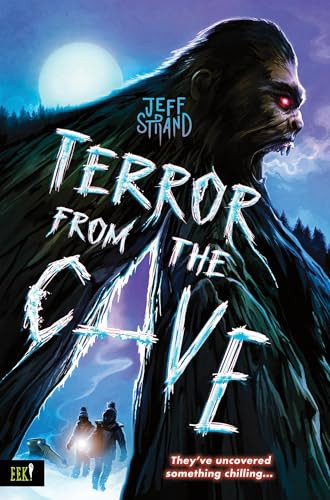 Terror from the Cave - 9781464279874 by Jeff Strand, 9781464279874