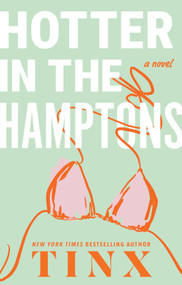 Hotter in the Hamptons by Tinx, 9781464281242