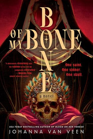 Bone of My Bone (Standard Edition) by Johanna van Veen, 9781464293054