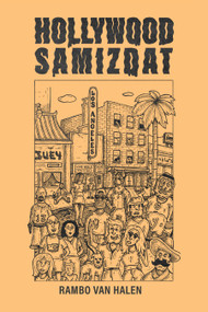 Hollywood Samizdat by Rambo Van Halen, 9781959403609