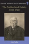 The Sutherland Estate, 1850-1920 (Aristocratic Decline, Estate Management and Land Reform) by Annie Tindley, 9781399563741