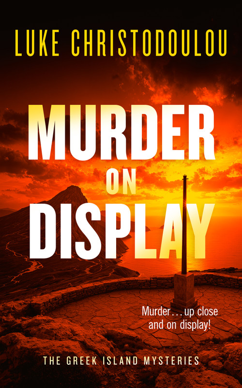 Murder on Display (A Gripping Crime Thriller Set Under the Greek Sun) by Luke Christodoulou, 9781036713614
