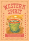 Western Spirit (The Gentleman Cowboy's Cocktail Companion), 9781035442829