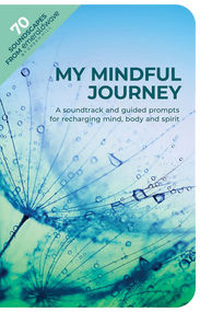 My Mindful Journey (A Soundtrack and Guided Prompts for Recharging Mind, Body and Spirit) by emeraldwave by Green Hill, 9780486856568