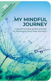 My Mindful Journey (A Soundtrack and Guided Prompts for Recharging Mind, Body and Spirit) by emeraldwave by Green Hill, 9780486856568
