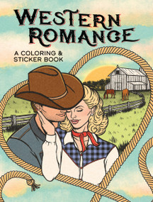 Western Romance: A Coloring & Sticker Book by Stefanie Geyer, Paule Ledesma, Jessica Mazurkiewicz, Jenny Richardson, 9780486856575